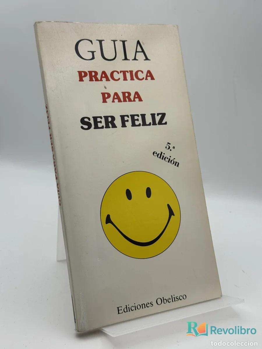 Libros de segunda mano: Gu&iacute;a Pr&aacute;ctica para Ser Feliz - Ken Keyes