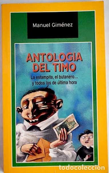 Libros de segunda mano: Antolog&iacute;a del timo - Manuel Gimenez - Ediciones Temas de Hoy - 2003