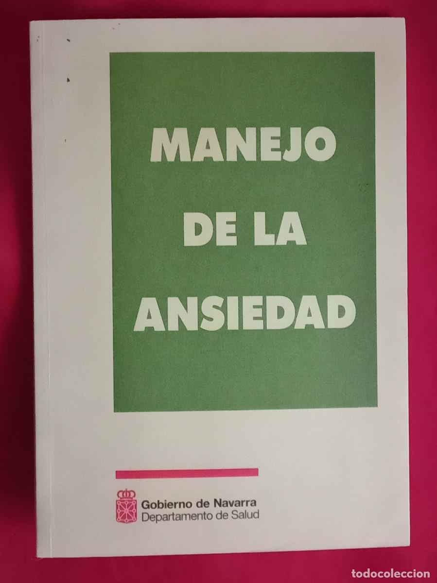 Libros de segunda mano: Manejo de la Ansiedad - Edit. Gobierno de Navarra. Departamento de Salud. 1991