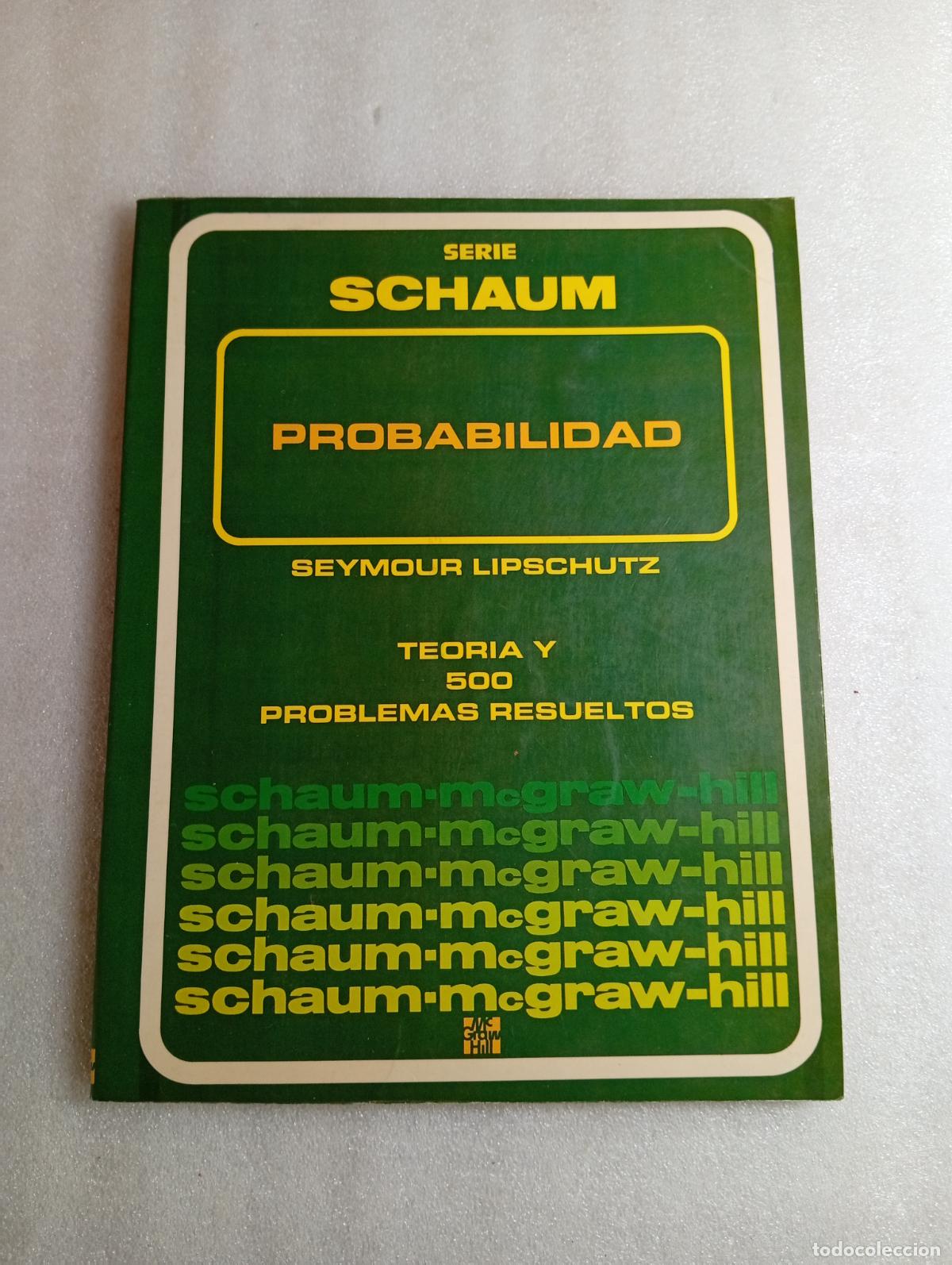Libros de segunda mano: PROBABILIDAD. TEOR&Iacute;A Y 500 PROBLEMAS RESUELTOS - SEYMOUR LIPSCHUTZ