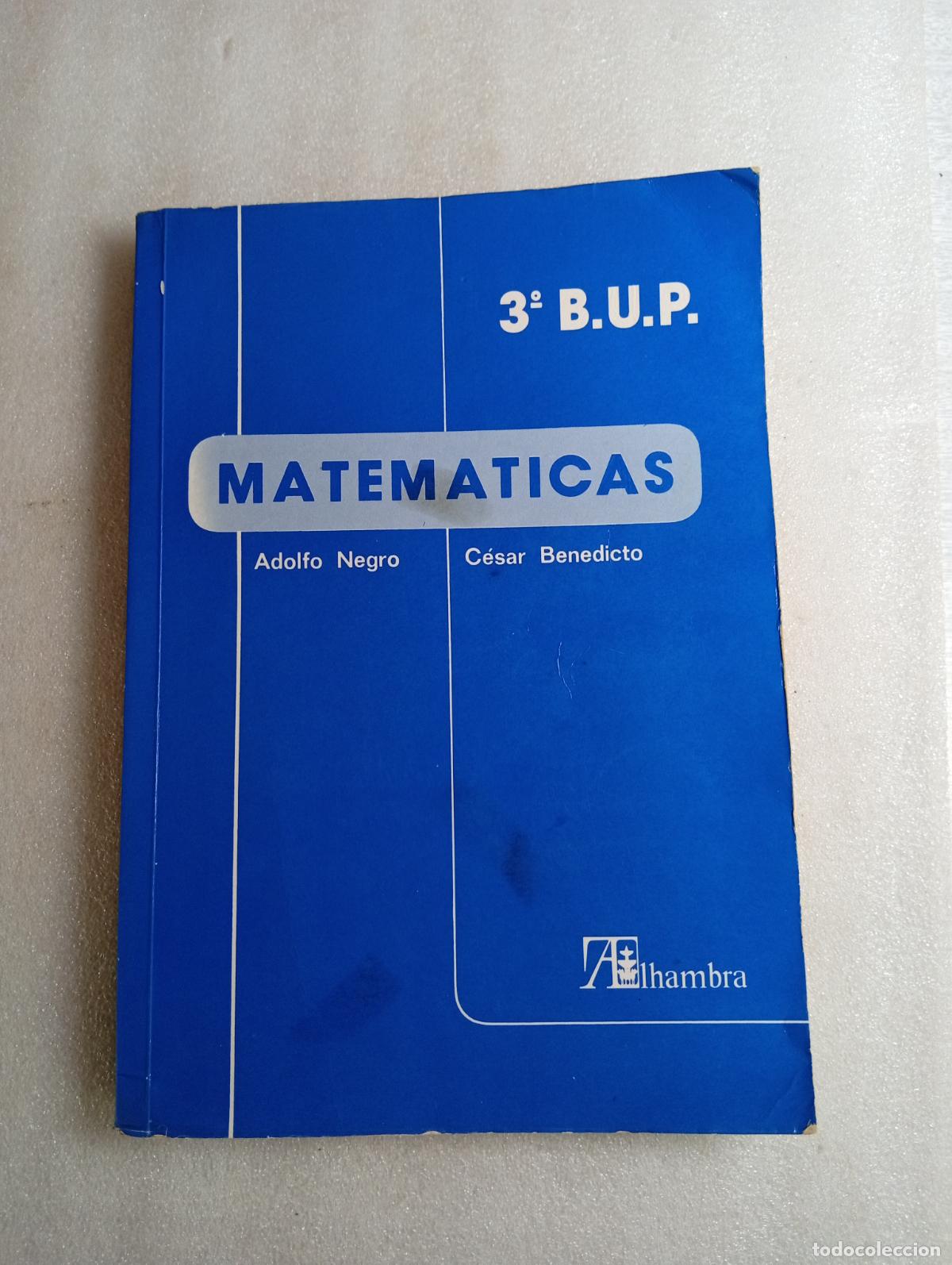 Libros de segunda mano: MATEM&Aacute;TICAS 3&ordm; B.U.P. - ADOLFO NEGRO Y C&Eacute;SAR BENEDICTO