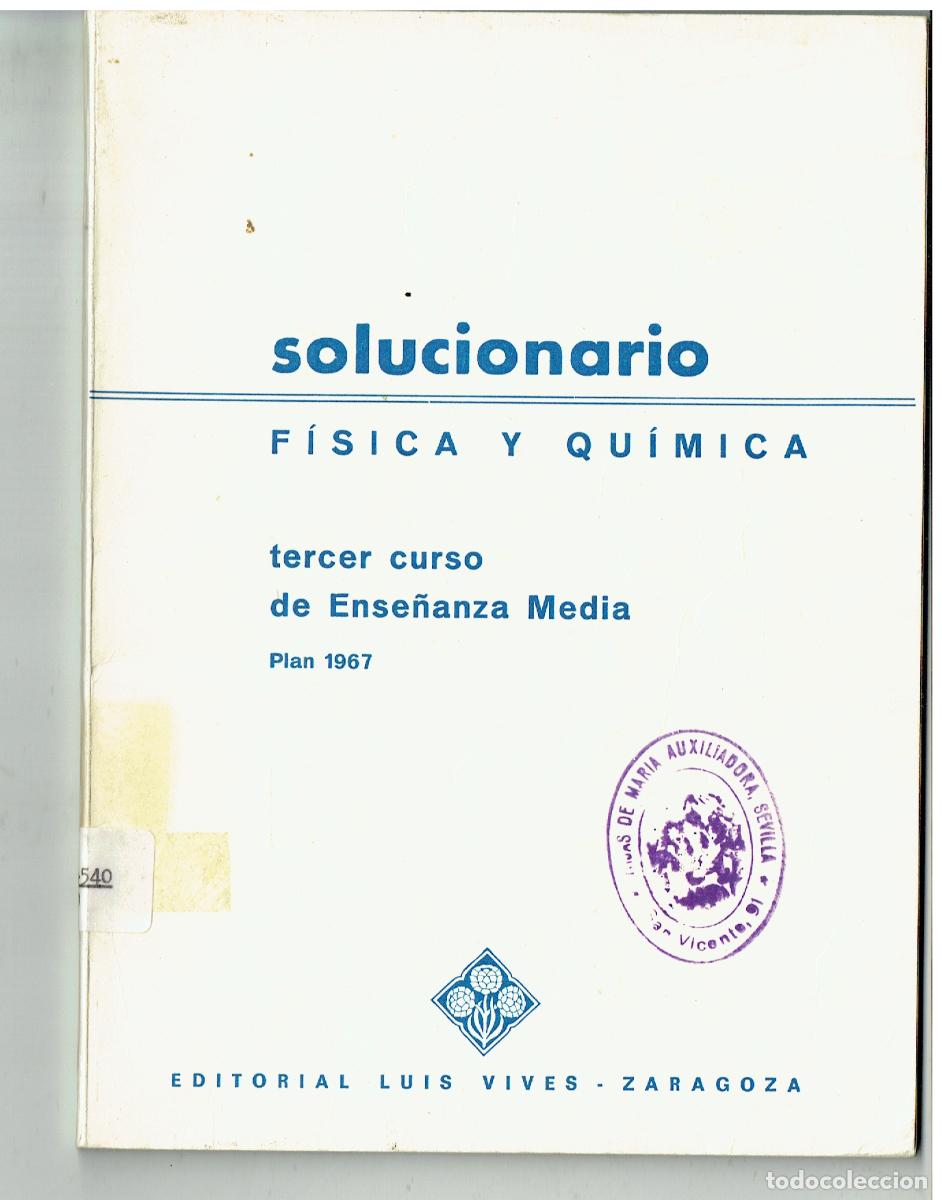 Libros de segunda mano: SOLUCIONARIO. F&Iacute;SICA Y QU&Iacute;MICA. 3&ordm; CURSO ENSE&Ntilde;ANZA MEDIA. PLAN 1967. EDT. VIVES. (&Ntilde;/6)