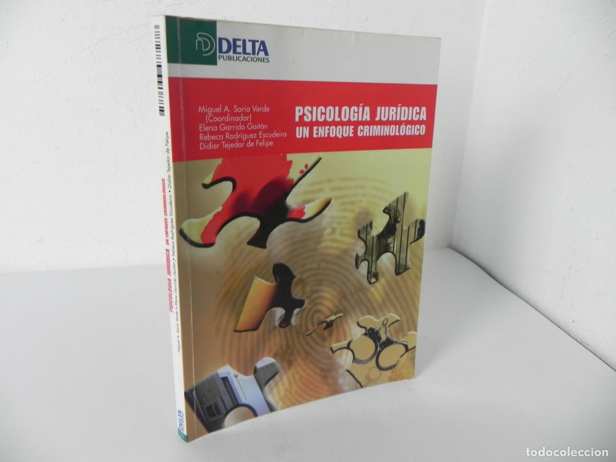 Libros de segunda mano: PSICOLOG&Iacute;A JUR&Iacute;DICA (UN ENFOQUE CRIMINOL&Oacute;GICO) MIGUEL A. SORIA - DELTA PUBLICACIONES-2007