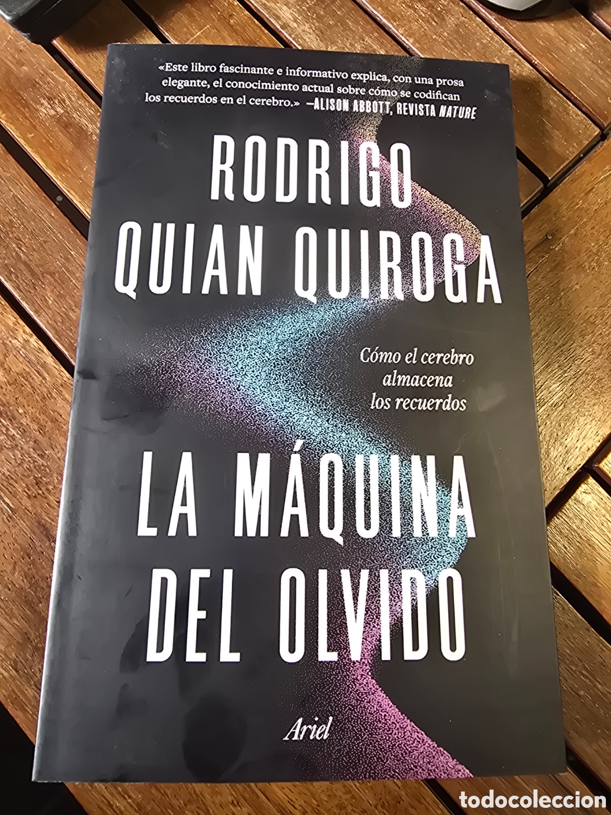Libros de segunda mano: La m&aacute;quina del olvido Como el cerebro almacena los recuerdos Rodrigo Quian Quiroga ARIEL 2026