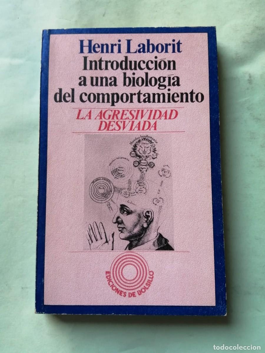 Libros de segunda mano: INTRODUCCION A UNA BIOLOGIA DEL COMPORTAMIENTO (HENRI LABORIT)