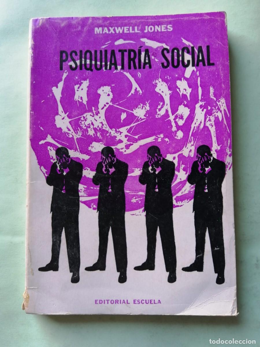 Libros de segunda mano: PSIQUIATRIA SOCIAL (MAXWELL JONES)
