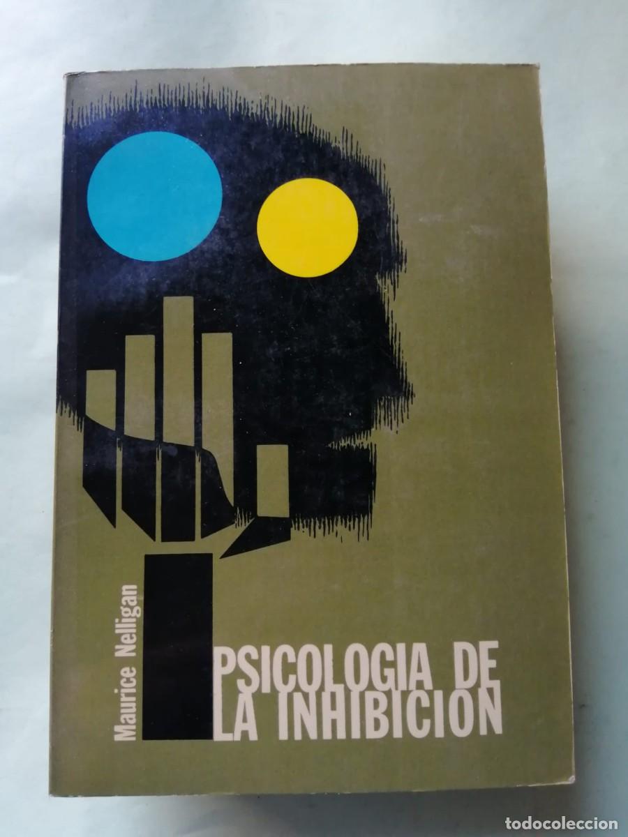 Libros de segunda mano: PSICOLOGIA DE LA INHIBICION (MAURICE NELLIGAN)