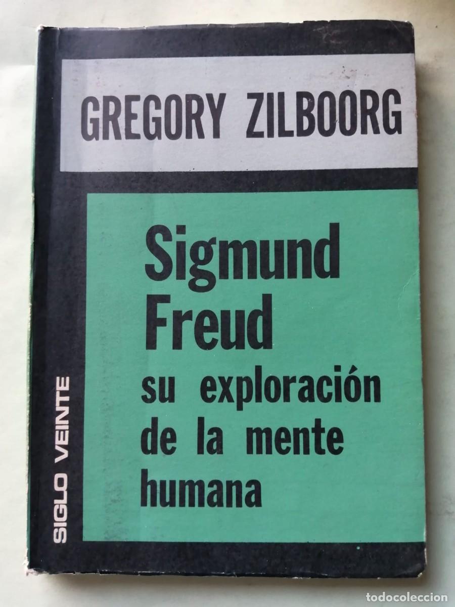 Libros de segunda mano: SIGMUND FREUD, SU EXPLORACION DE LA MENTE HUMANA (GREGORY ZILBOORG)