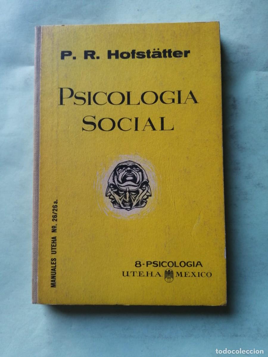 Libros de segunda mano: PSICOLOGIA SOCIAL (P. R. HOFSTATTER)