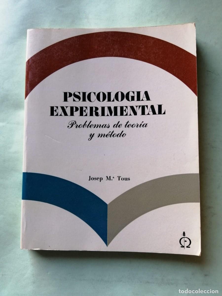 Libros de segunda mano: PSICOLOGIA EXPERIMENTAL. PROBLEMAS DE TEORIA Y METODO (JOSEP M&ordf; TOUS)