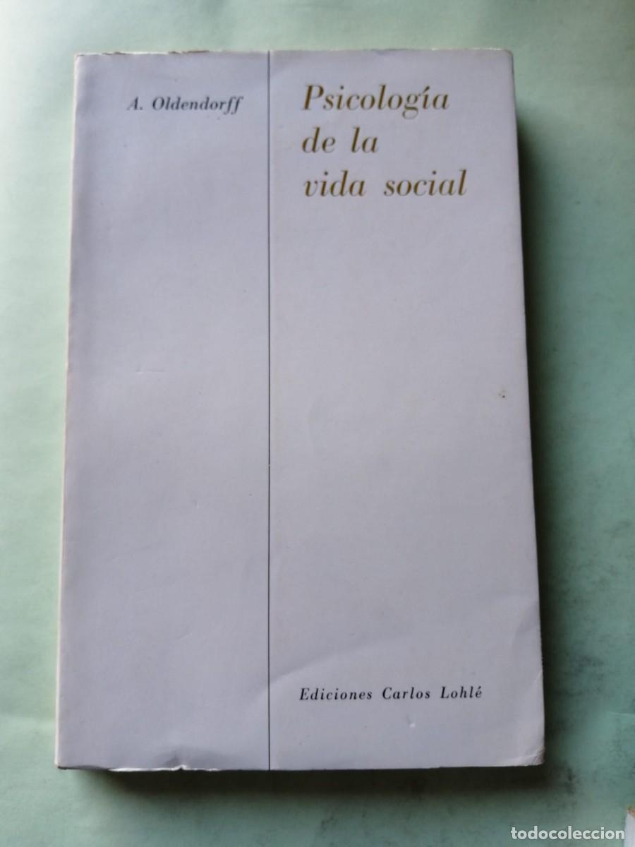 Libros de segunda mano: PSICOLOGIA DE LA VIDA SOCIAL (A. OHLENDORFF)