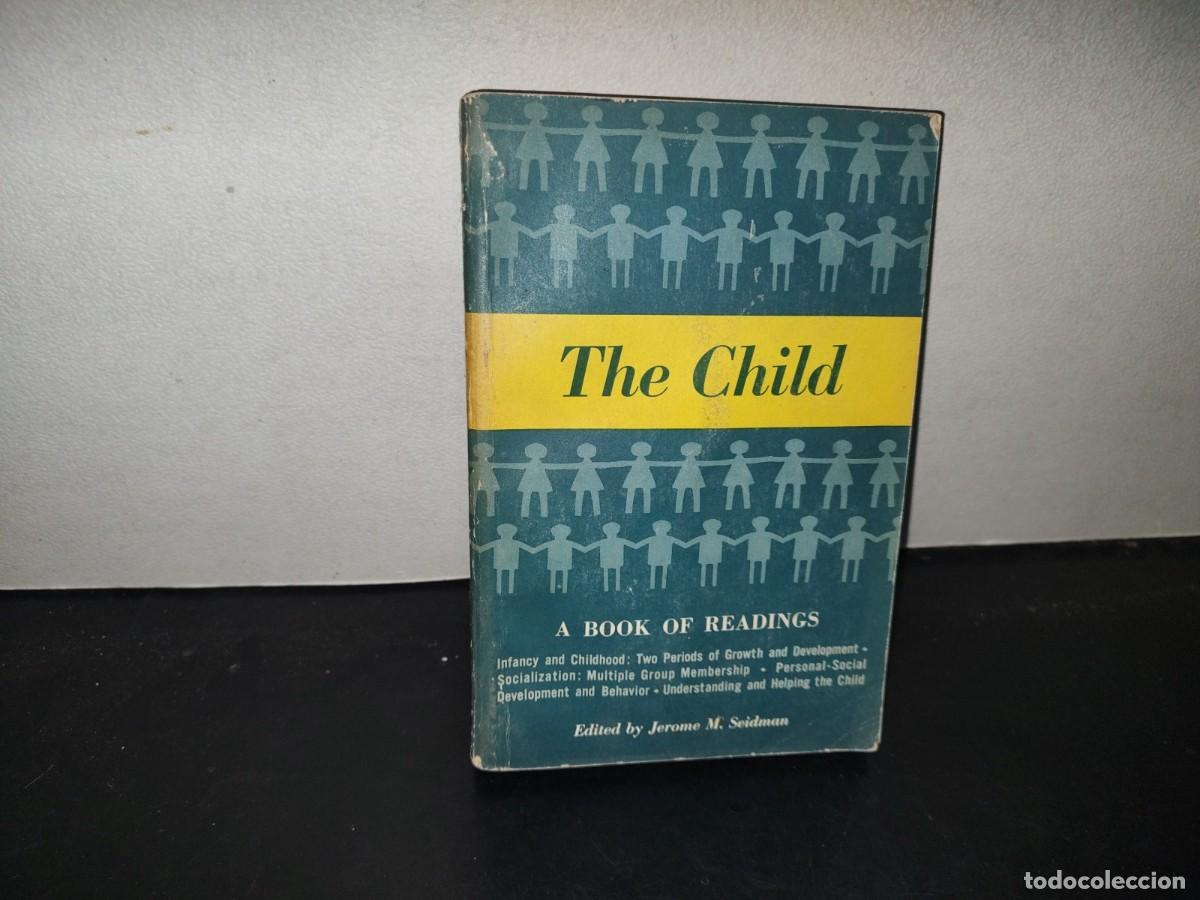 Libros de segunda mano: 219- The Child. A Book Of Readings. Edited By Jerome M. Seidman - 1962
