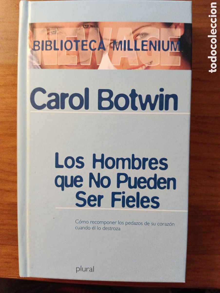 Libros de segunda mano: Los hombres que no pueden ser fieles - Carol Botwin - Biblioteca Millenium. New Age - 2000