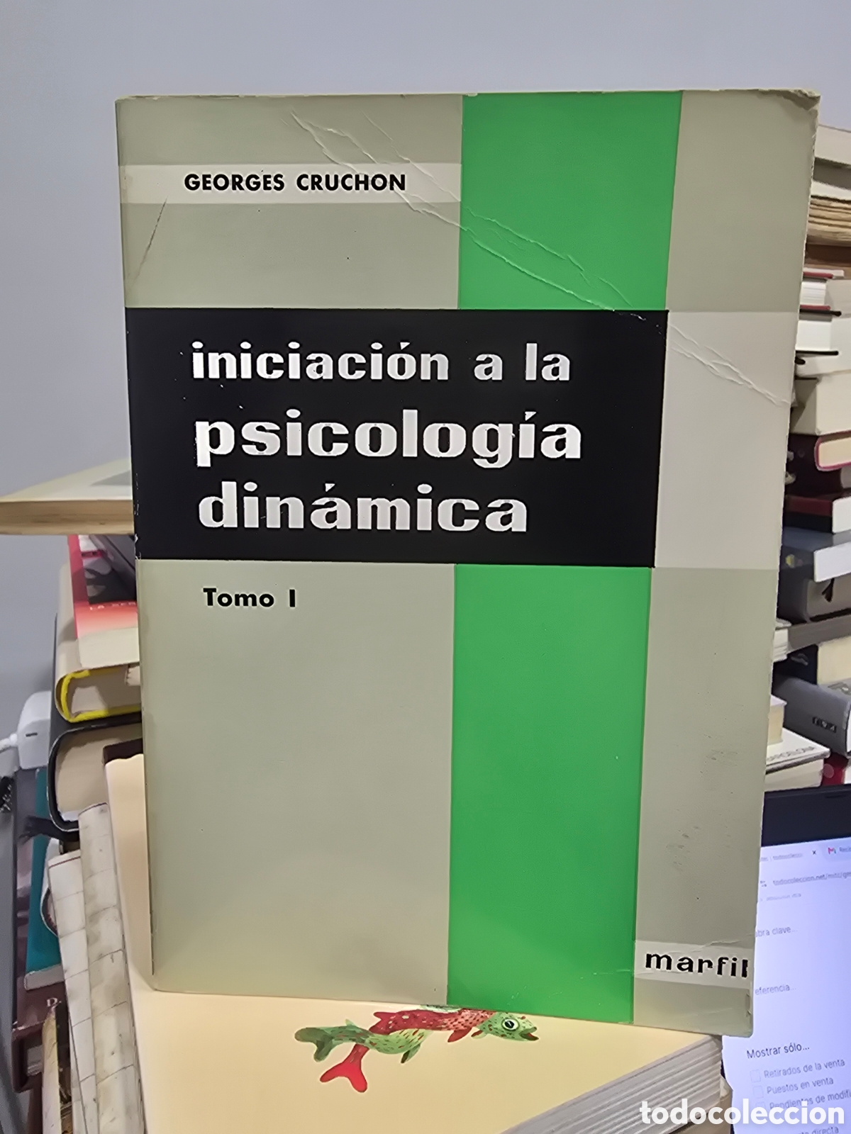 Libros de segunda mano: INICIACION A LA PSICOLOGIA DINAMICA Georges Cruchon Tomo 1 MARFIL 1972 3ra edicion