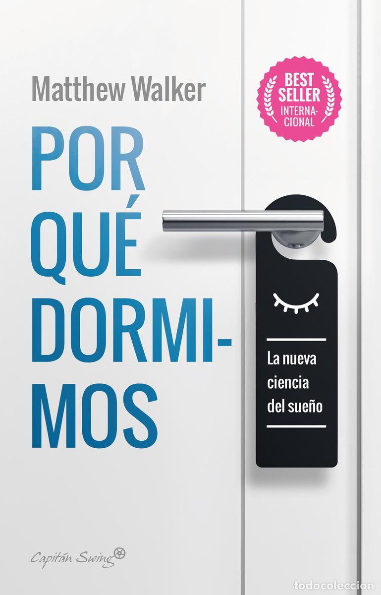Libros de segunda mano: Por qu&eacute; dormimos. - Walker, Maatthew.