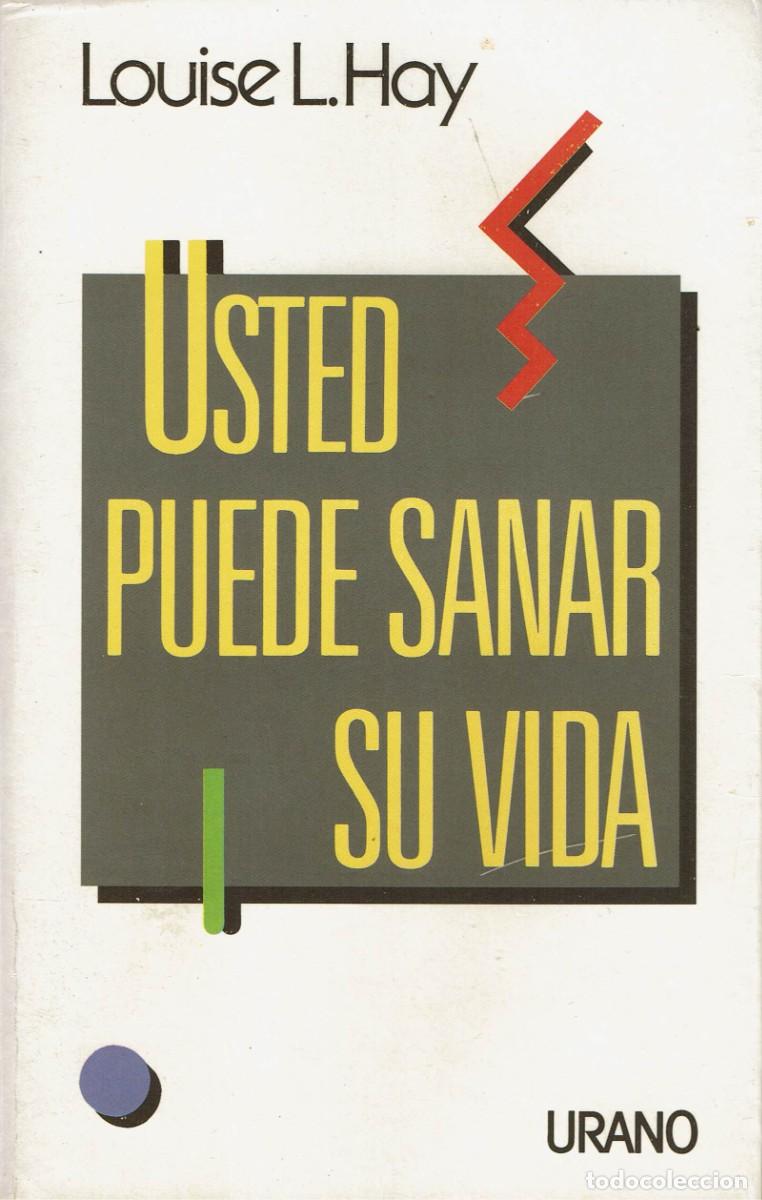 Libros de segunda mano: Usted puede sanar su vida / Louise L. Hay / Urano
