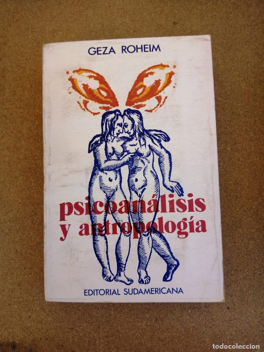Libros de segunda mano: PSICOANALISIS Y ANTROPOLOGIA (GEZA ROHEIM)
