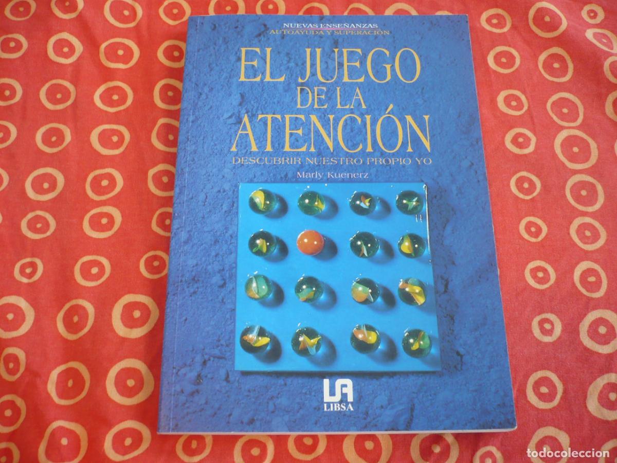 Libros de segunda mano: EL JUEGO DE LA ATENCION ( MARLY KUENERZ ) DESCUBRIR NUESTRO PROPIO YO MENTE INFANCIA PAREJA
