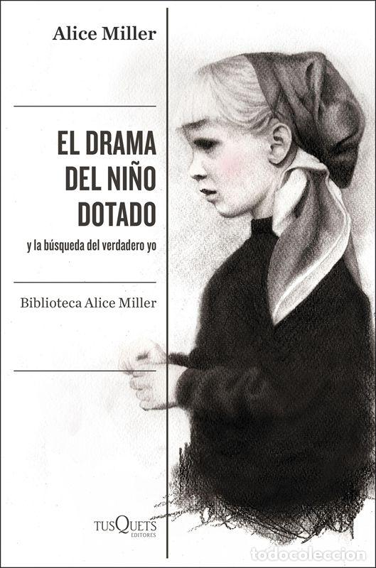 Livros em segunda m&atilde;o: El drama del ni&ntilde;o dotado. - Alice Miller; Juan Jos&eacute; Del Solar.