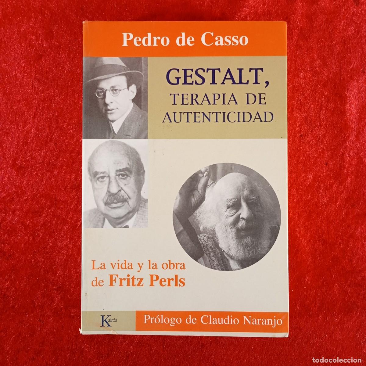 Libros de segunda mano: GESALT, TERAPIA DE AUTENTICIDAD - PEDRO DE CASSO - EDITORIAL KAIR&Oacute;S - 2003 / 5300