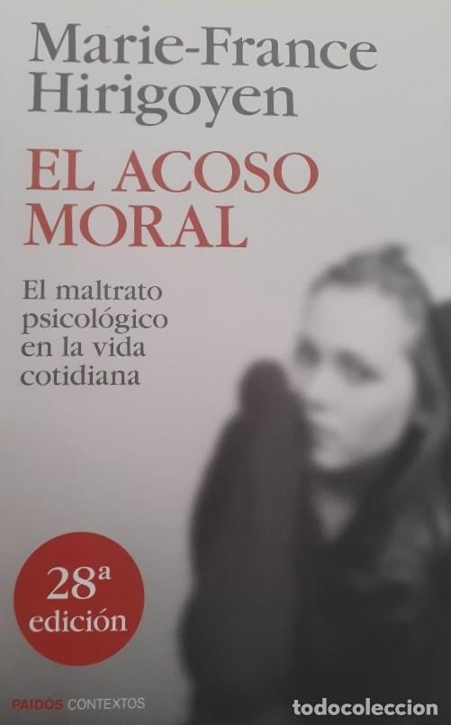 Libros de segunda mano: El acoso moral Marie Hirigoyen maltrato psicol&oacute;gico acoso laboral sexual env&iacute;o gratis gran oferta