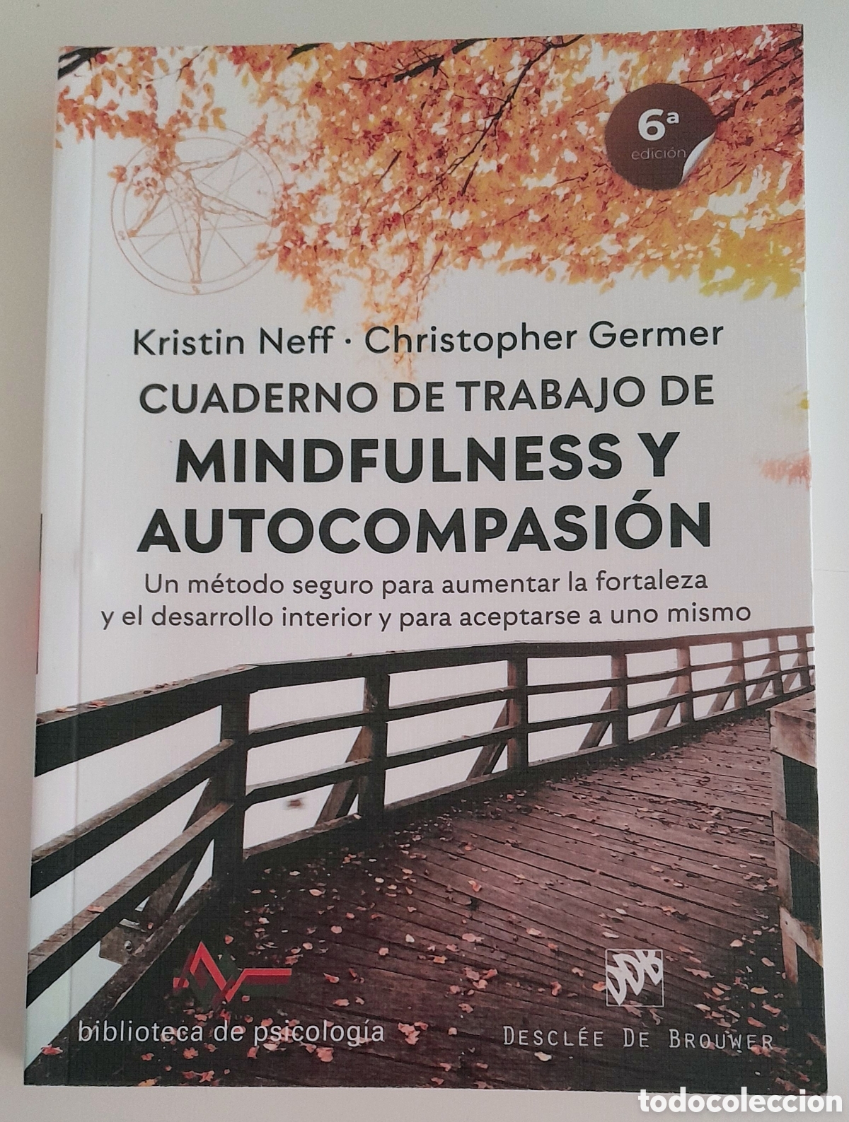 Libros de segunda mano: Cuaderno de trabajo de MINDFKLNESS Y AUTOCOMPASI&Oacute;N. Kristin Neff. Cristopher Germer. Biblioteca de P