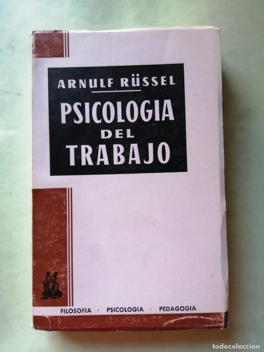Libros de segunda mano: PSICOLOGIA DEL TRABAJO (ARNULF R&Uuml;SSEL)
