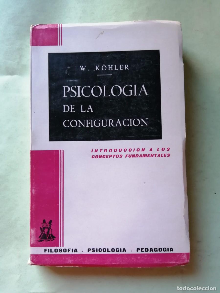 Libros de segunda mano: PSICOLOGIA DE LA CONFIGURACION (W. KOHLER)