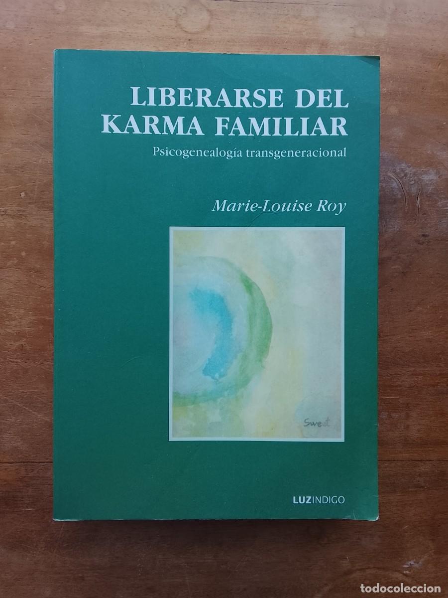Libros de segunda mano: Liberarse del Karma familiar, Marie Louise Roy