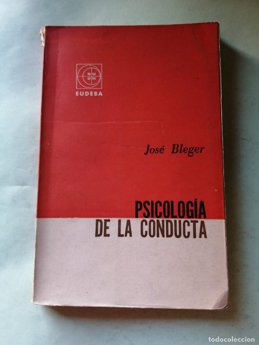 Libros de segunda mano: PSICOLOGIA DE LA CONDUCTA (JOSE BLEGER)