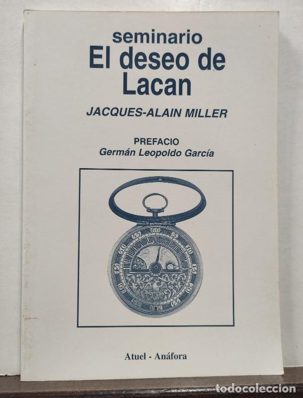 Libros de segunda mano: Seminario El deseo de Lacan - Jacques-Alain Miller - Atuel Anfora - 1997
