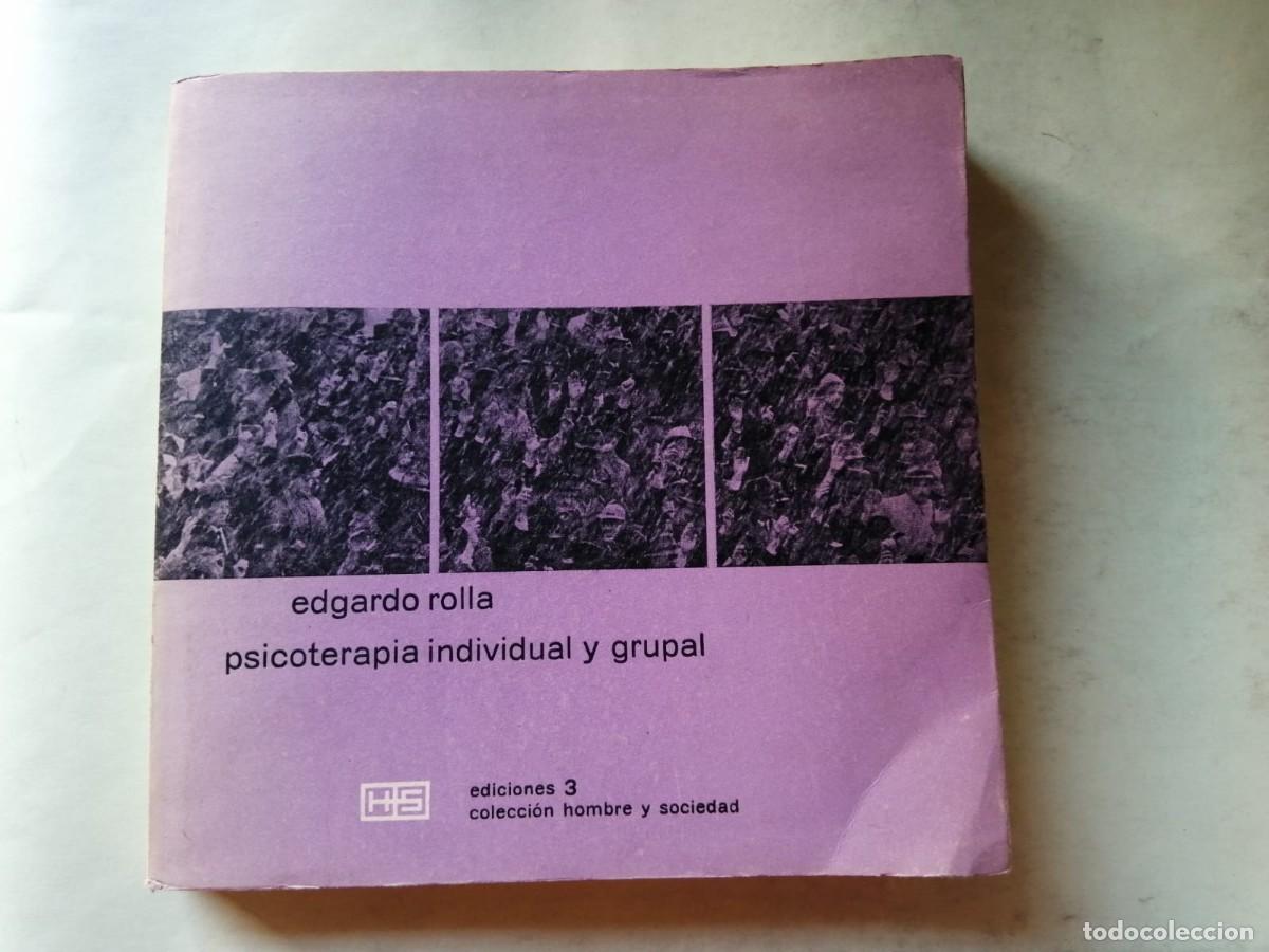 Libros de segunda mano: PSICOTERAPIA INDIVIDUAL Y GRUPAL (EDGARDO ROLLA) - Foto 1