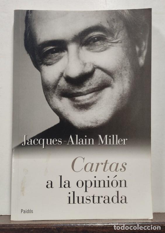 Libros de segunda mano: Cartas a la opini&oacute;n Ilustrada - Miller, Jacques-alain - Paidos Iberica - Campo Freudiano