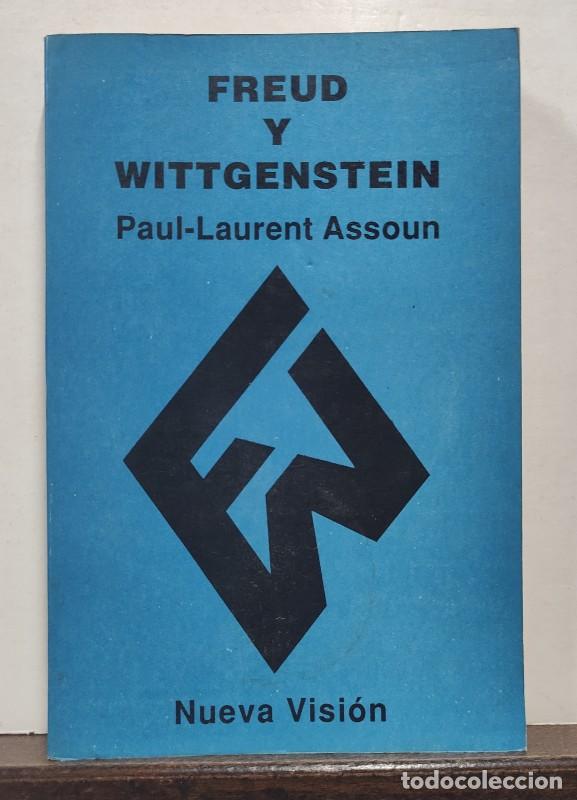 Libros de segunda mano: FREUD y WITTGENSTEIN - Paul-Laurent ASSOUN - Editorial Nueva Visi&oacute;n