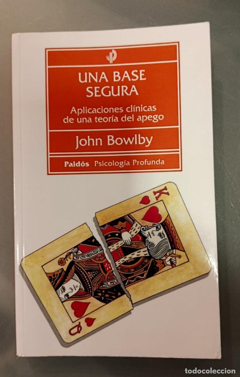 Libros de segunda mano: UNA BASE SEGURA. JOHN BOWLBY. PSICOLOG&Iacute;A PROFUNDA, PAID&Oacute;S, 2010.
