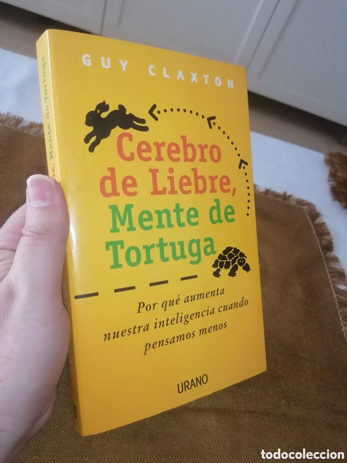 Libros de segunda mano: Libro: CEREBRO DE LIEBRE, MENTE DE TORTUGA - Guy Claxton - Foto 1