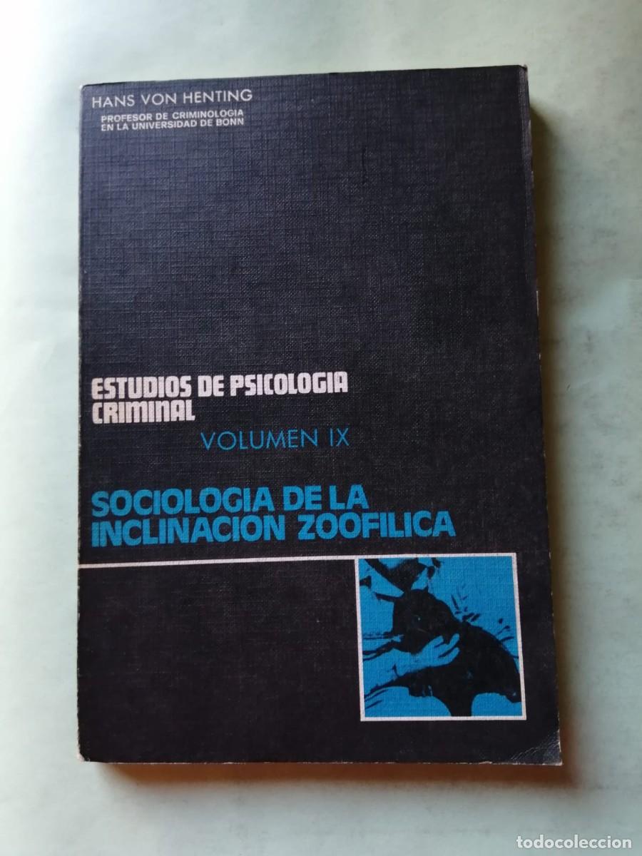 Libros de segunda mano: ESTUDIOS DE PSICOLOGIA CRIMINAL VOL IX. SOCIOLOGIA DE LA INCLINACION ZOOFILICA