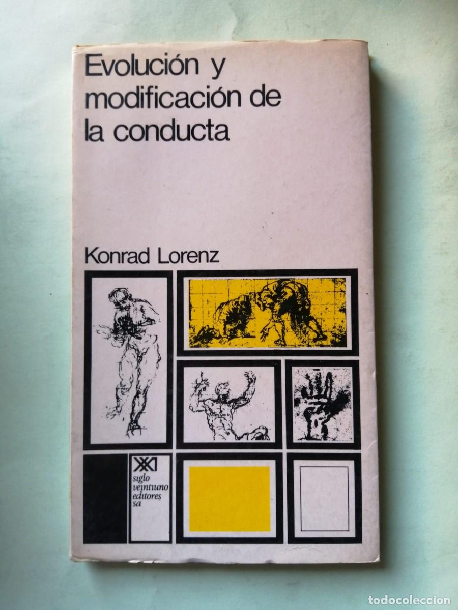 Libros de segunda mano: EVOLUCION Y MODIFICACION DE LA CONDUCTA (KONRAD LORENZ)