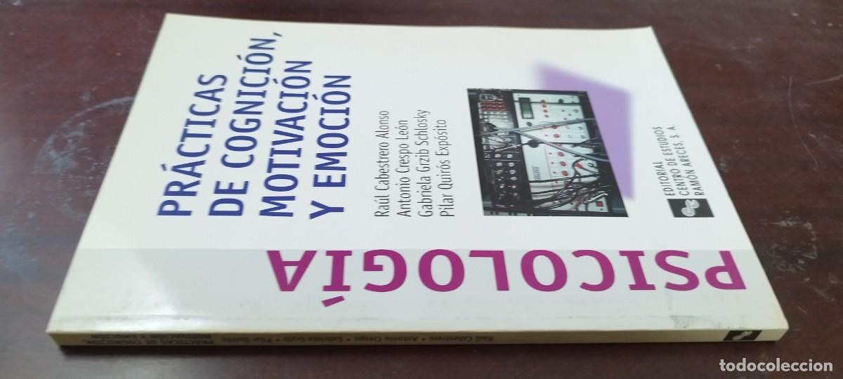 Libros de segunda mano: PSICOLOGIA PRACTICAS DE COGNICION MOTIVACION Y EMOCION/ CABESTRER-CRESPO-GRZIB-QUIRPS / KARA41