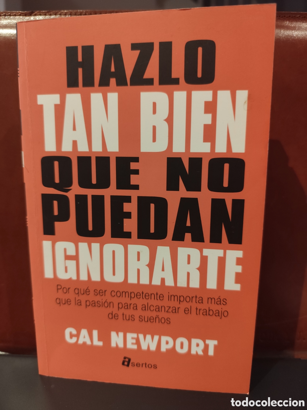 Libros de segunda mano: HaLo tan bien que no puedan ignorarte. Cal Newport