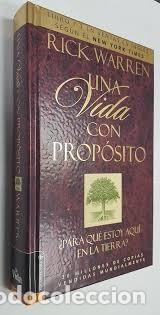 Libros de segunda mano: Una Vida con Prop&oacute;sito. &iquest;Para qu&eacute; estoy aqu&iacute; en la tierra?. Rick Warren