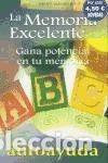 Gebrauchte B&uuml;cher: La Memoria Excelente. Gana potencial en tu memoria. Jos&eacute; Fco Gonz&aacute;lez Ram&iacute;rez
