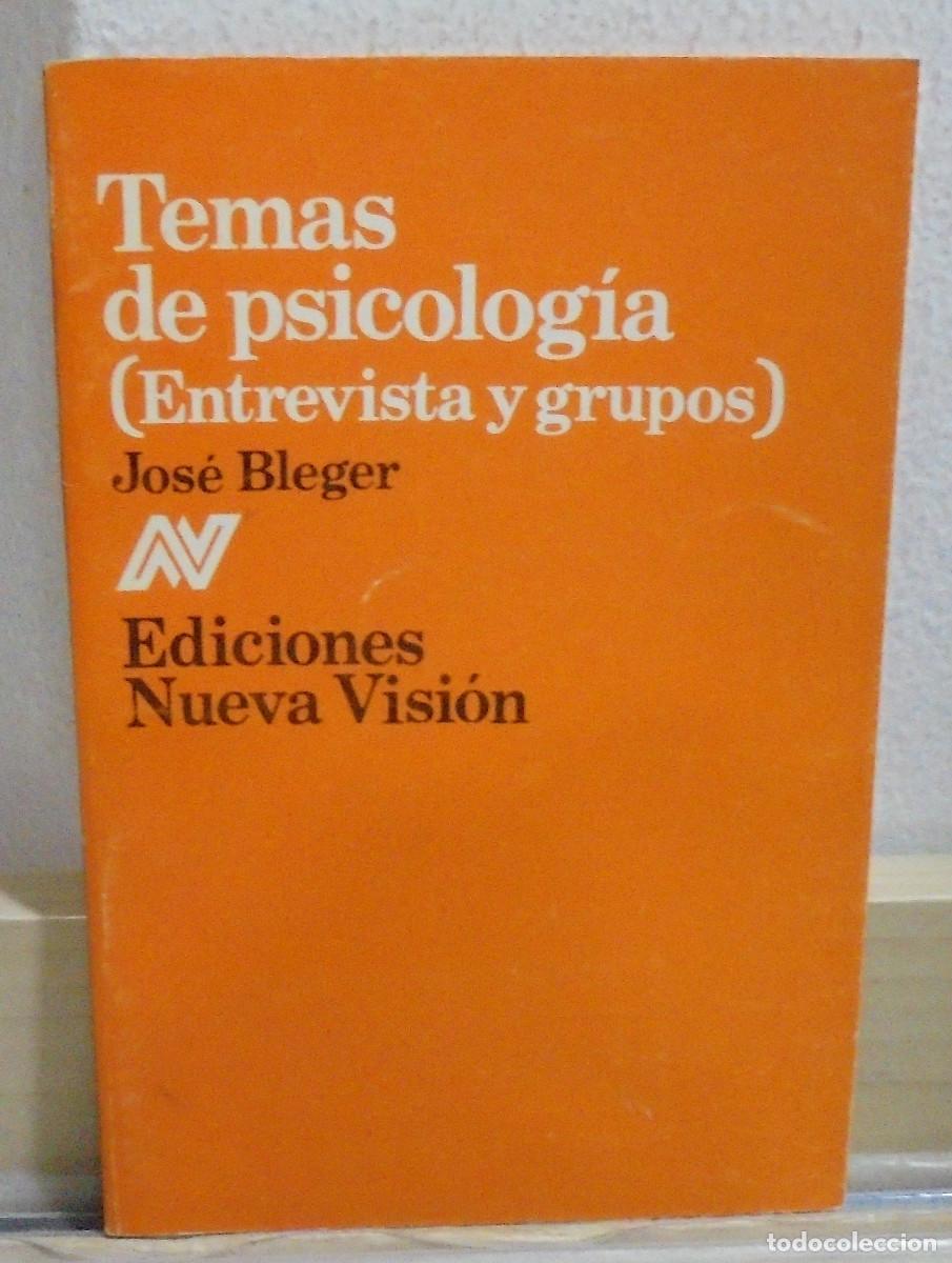 Libros de segunda mano: Temas de psicolog&iacute;a (entrevista y grupos). Jos&eacute; Bleger