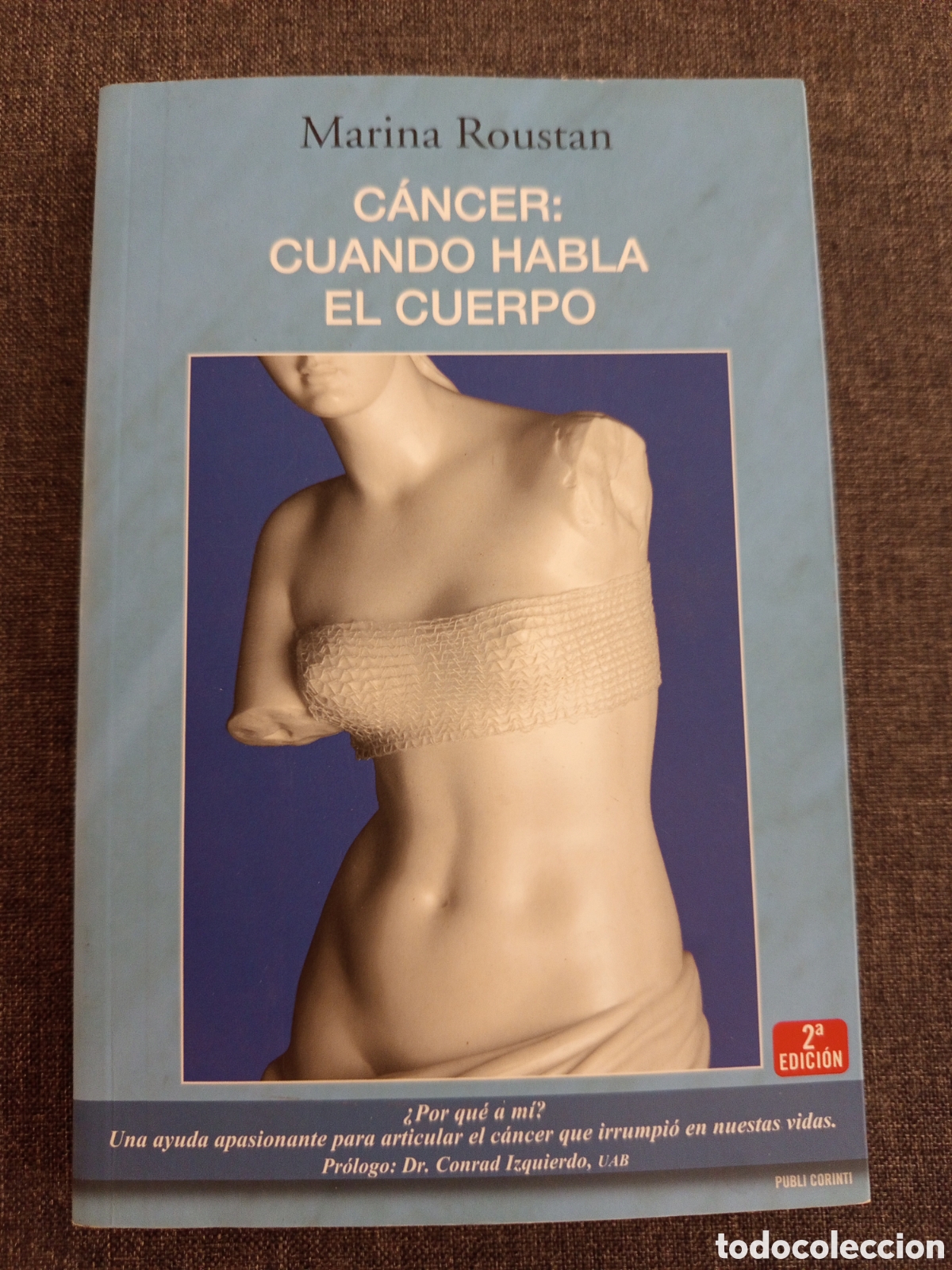 Libros de segunda mano: CANCER: CUANDO EL CUERPO HABLA (MARINA ROUSTAN)