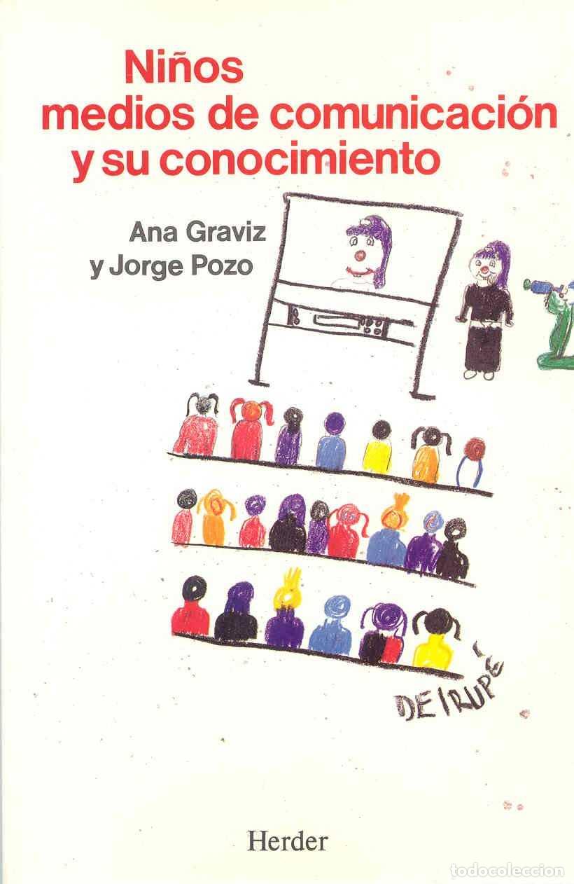 Libros de segunda mano: Ni&ntilde;os, Medios de Comunicaci&oacute;n y Su Conocimiento - Ana Graviz Machado - Herder-editorial