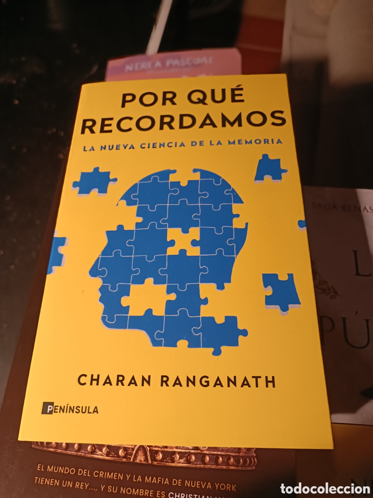 Libros de segunda mano: Por qu&eacute; recordamos La nueva ciencia de la memoria Charan Ranganath Pen&iacute;nsula primera edici&oacute;n 2024