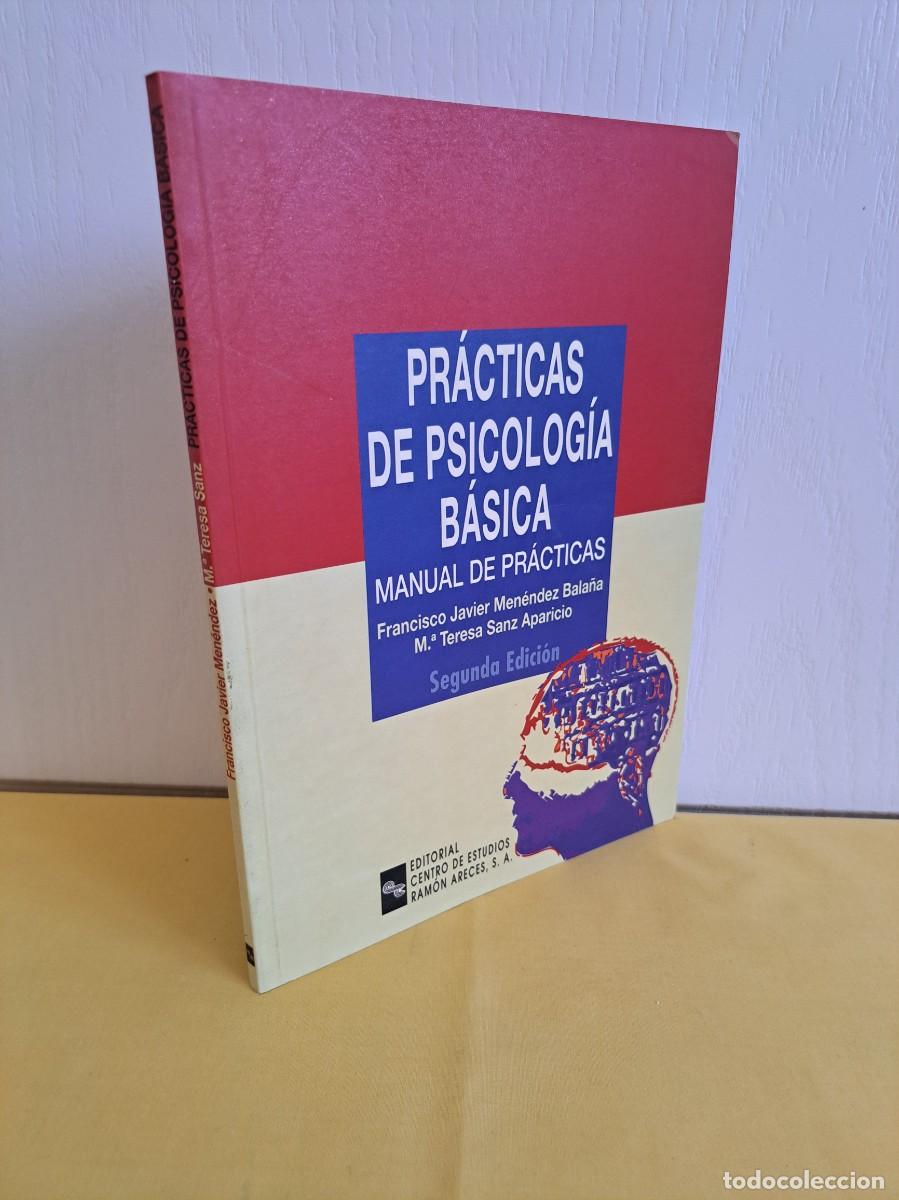 Libros de segunda mano: FRANCISCO JAVIER Y M&ordf; TERESA SANZ - PRACTICAS DE PSICOLOGIA BASICA (MANUAL DE PRACTICAS) - 1997