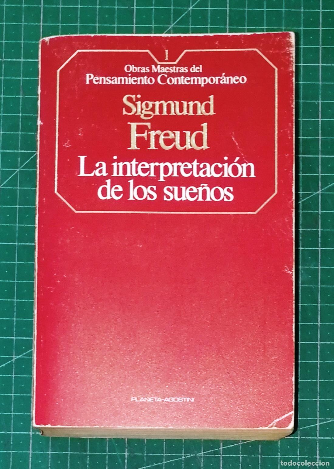 Libros de segunda mano: LA INTERPRETACI&Oacute;N DE LOS SUE&Ntilde;OS (Obras Maestras del Pensamiento Contempor&aacute;neo ; 1) / Sigmund Freud