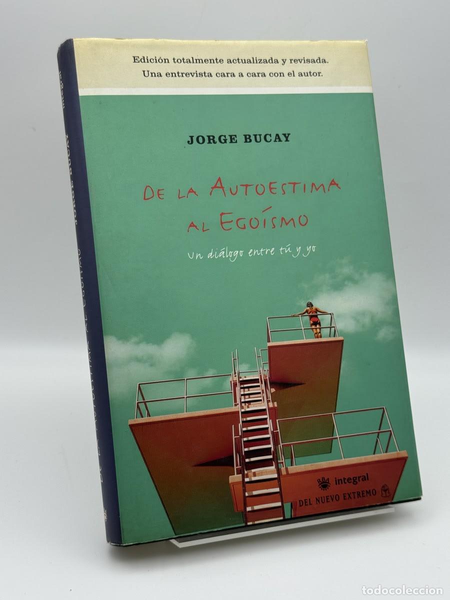 Libros de segunda mano: De la autoestima al ego&iacute;smo - Jorge Bucay