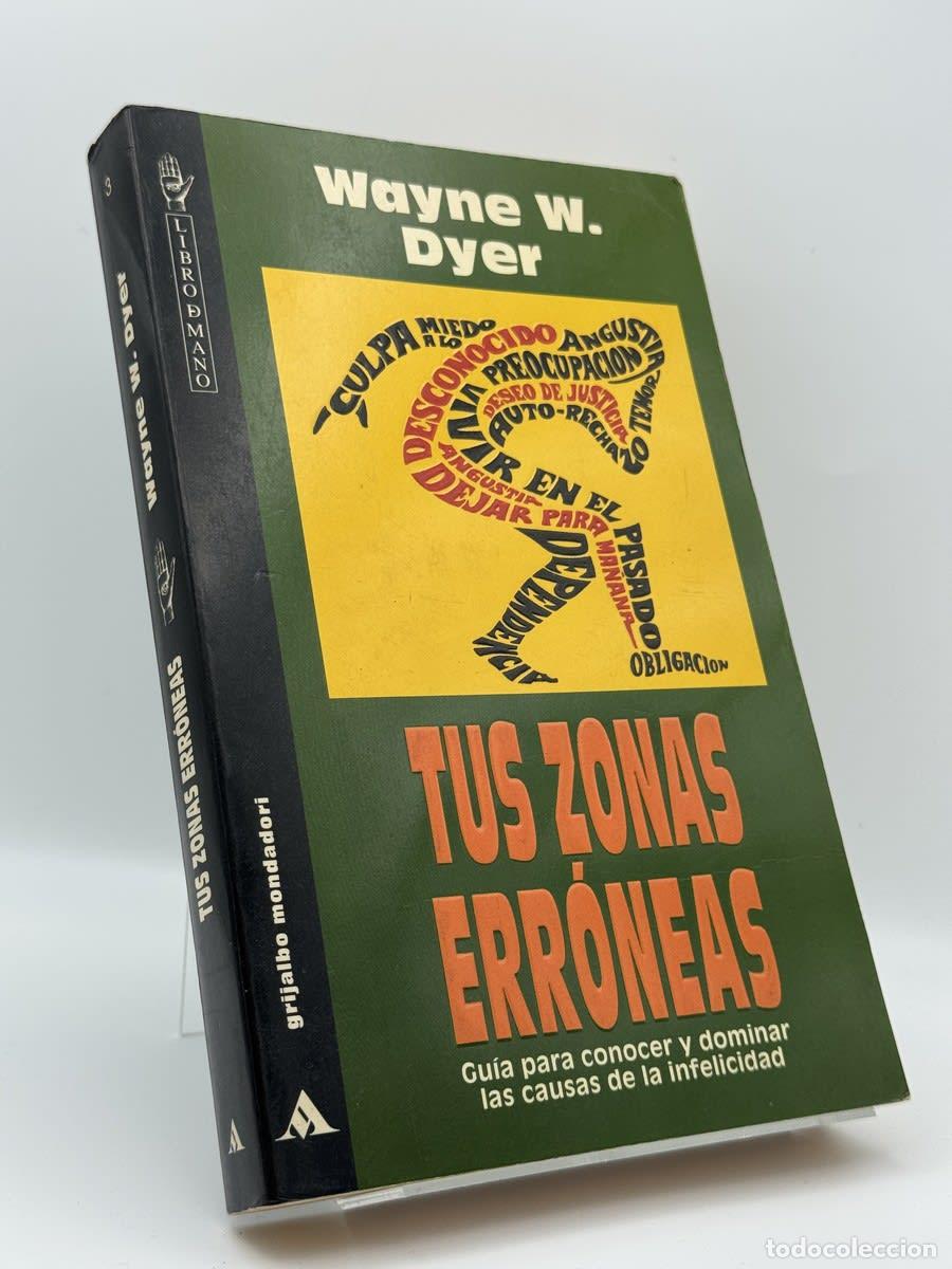 Libros de segunda mano: Tus Zonas Erroneas - Wayne W. Dyer